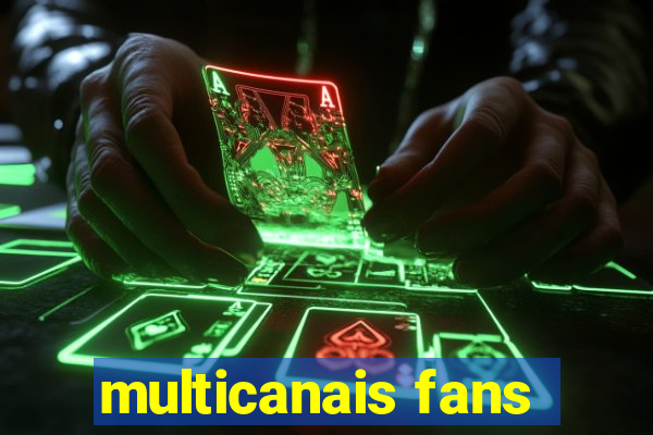 multicanais fans